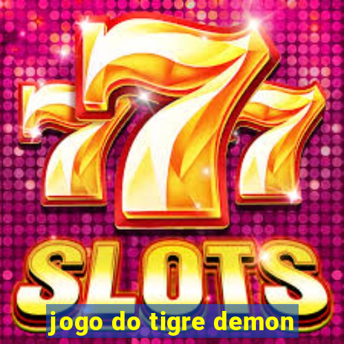 jogo do tigre demon